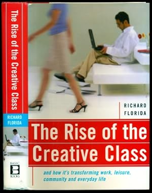 Imagen del vendedor de The Rise of the Creative Class: And How It's Transforming Work, Leisure, Community and Everyday Life a la venta por Don's Book Store