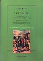 Seller image for LIFE OF A REGIMENT: The History of the Gordon Highlanders from 1816-1898: VOL2 including An Account of the 75th Regiment from 1787 to 1881 for sale by Naval and Military Press Ltd