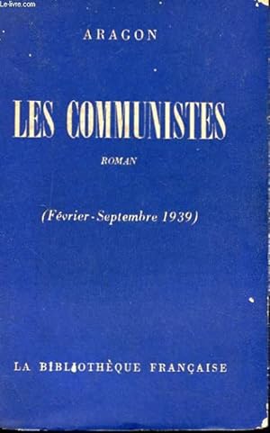 Seller image for LES COMMUNISTES (FEVRIER - SEPTEMBRE 1939) for sale by Le-Livre