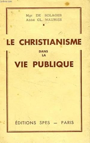 Seller image for LE CHRISTIANISME DANS LA VIE PUBLIQUE for sale by Le-Livre