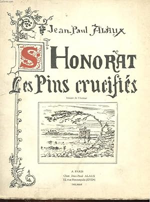 Bild des Verkufers fr ST HONORAT - LES PINS CRUCIFIES zum Verkauf von Le-Livre