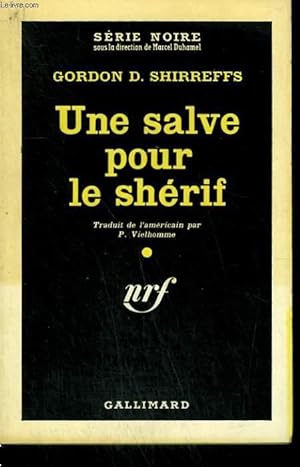 Seller image for UNE SALVE POUR LE SHERIF. ( LAST TRAIN FROM GUN HILL ). COLLECTION : SERIE NOIRE N 561 for sale by Le-Livre