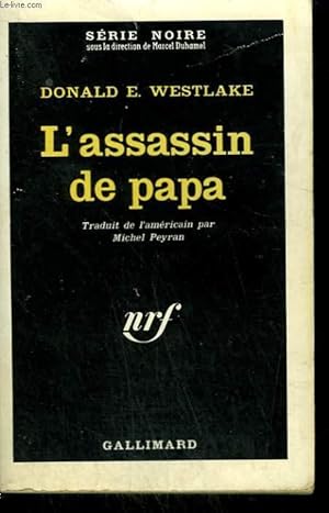 Imagen del vendedor de L'ASSASSIN DE PAPA. ( 361 ). COLLECTION : SERIE NOIRE N 750 a la venta por Le-Livre