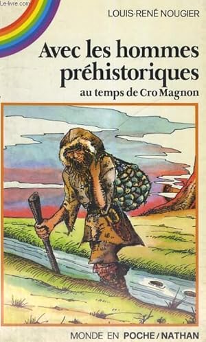 Bild des Verkufers fr AVEC LES HOMMES PREHISTORIQUES AU TEMPS DE CRO MAGNON zum Verkauf von Le-Livre