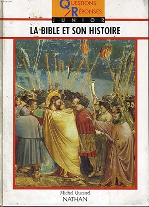 Imagen del vendedor de LA BIBLE ET SON HISTOIRE - QUESTIONS REPONSES JUNIOR a la venta por Le-Livre