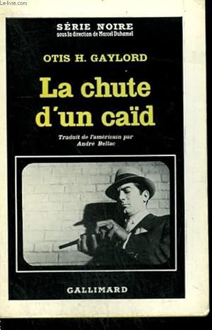 Image du vendeur pour LA CHUTE D'UN CAID. ( THE RISE FALL OF LEGS DIAMOND ). COLLECTION : SERIE NOIRE N 720 mis en vente par Le-Livre