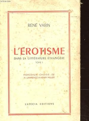 Imagen del vendedor de L'EROTISME DANS LA LITTERATURE ETRANGERE TOME 1 a la venta por Le-Livre