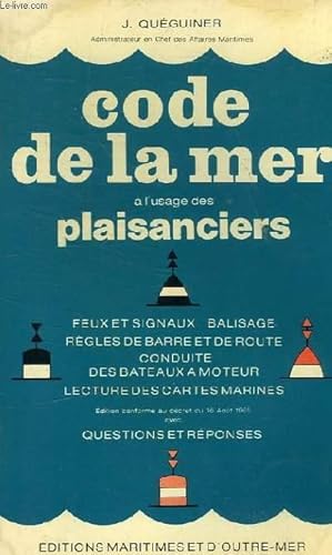 Seller image for CODE DE LA MER A L'USAGE DES PLAISANCIERS for sale by Le-Livre