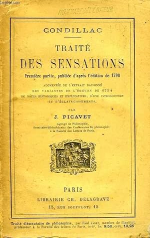 Imagen del vendedor de TRAITE DES SENSATIONS, PREMIERE PARTIE D'APRES L'EDITION DE 1798 a la venta por Le-Livre