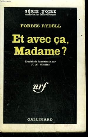 Bild des Verkufers fr ET AVEC CA, MADAME ? ( IF SHE SHOULD DIE ). COLLECTION : SERIE NOIRE N 710 zum Verkauf von Le-Livre