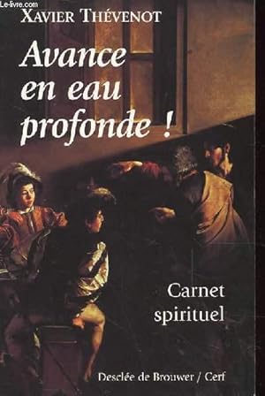 Bild des Verkufers fr AVANCE EN EAU PROFONDE! CARNET SPIRITUEL zum Verkauf von Le-Livre