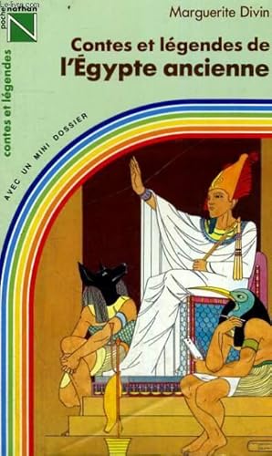 Imagen del vendedor de CONTES ET LEGENDES DE L'EGYPTE ANCIENNE - CONTES ET LEGENDES - AVEC UN MINI DOSSIER a la venta por Le-Livre