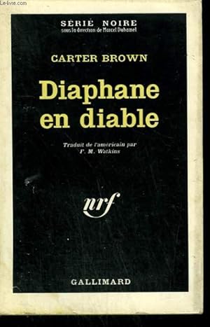 Seller image for DIAPHANE EN DIABLE. ( THE LADY IS TRANSPARENT ). COLLECTION : SERIE NOIRE N 765 for sale by Le-Livre