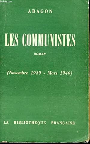 Seller image for LES COMMUNISTES (NOVEMBRE 1939 - MARS 1940) for sale by Le-Livre