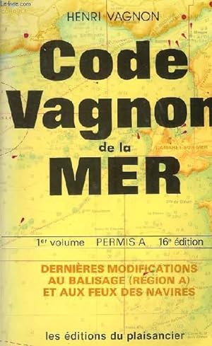 Seller image for CODE VAGNON DE LA MER - 1ER VOLUME - PERMIS A - 16E EDITION for sale by Le-Livre
