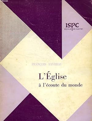 Imagen del vendedor de L'EGLISE A L'ECOUTE DU MONDE a la venta por Le-Livre