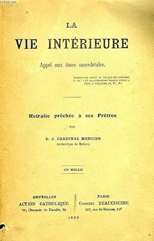 Imagen del vendedor de LA VIE INTERIEURE, APPEL AUX AMES SACERDOTALES, RETRAITE PRECHEE A SES PRETRES a la venta por Le-Livre