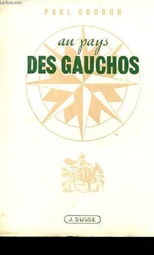 Bild des Verkufers fr AU PAYS DES GAUCHOS zum Verkauf von Le-Livre