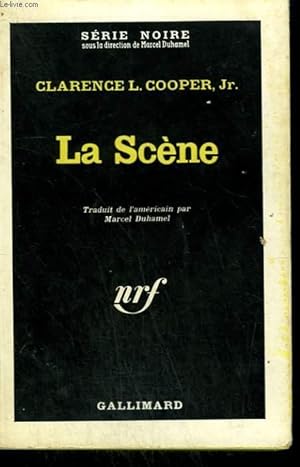 Bild des Verkufers fr LA SCENE ( THE SCENE ). COLLECTION : SERIE NOIRE N 696 zum Verkauf von Le-Livre