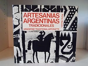 Artesanias Argentinas Tradicionales : Traditional Argentine Artcrafts