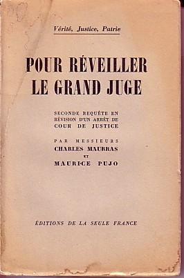 Seller image for Verite, Justice, Patrie - POUR REVEILLER LE GRAND JUGE - Seconde Requete en Revision d'un Arret de Cour de Justice. for sale by CARIOU1