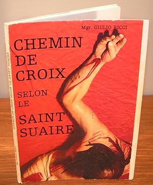 Seller image for CHEMIN DE CROIX SELON LE SAINT SUAIRE for sale by Librairie Montral