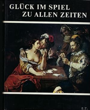 Seller image for GLUCK IM SPIEL ZU ALLEN ZEITEN. for sale by BOOKSELLER  -  ERIK TONEN  BOOKS