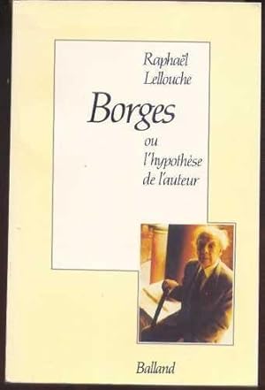 Borges ou l'Hypothèse de l'Auteur