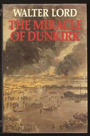 Seller image for THE MIRACLE OF DUNKIRK for sale by A Book for all Reasons, PBFA & ibooknet