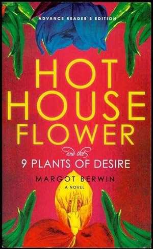 Seller image for Hothouse Flower and the Nine Plants of Desire for sale by Bookmarc's