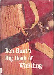 Seller image for Ben Hunt's Big Book of Whittling for sale by The Book Faerie