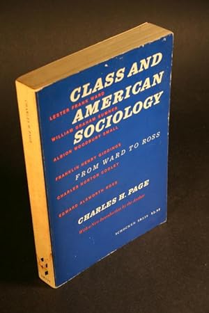 Bild des Verkufers fr Class and American sociology, from Ward to Ross. With a new introduction by the author zum Verkauf von Steven Wolfe Books