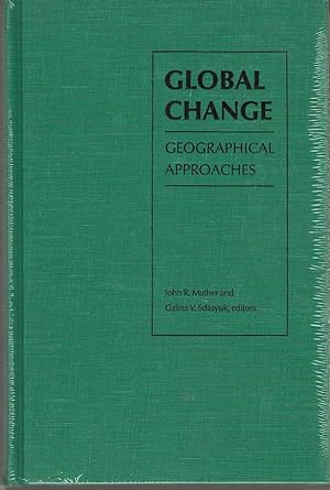 Image du vendeur pour Global Change Geographical Approaches mis en vente par Dan Glaeser Books