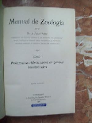 Imagen del vendedor de MANUAL DE ZOOLOGA. TOMO I: PROTOZOARIOS. METAZOARIOS EN GENERAL. INVERTEBRADOS. TOMO II: CORDADOS a la venta por Itziar Arranz Libros & Dribaslibros