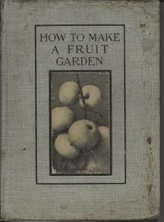 Imagen del vendedor de How To Make A Fruit Garden a la venta por Alan Newby