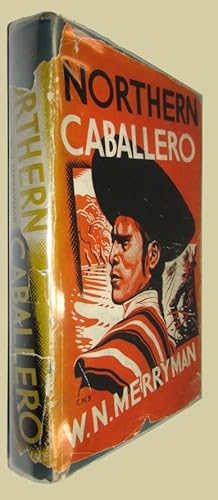 Seller image for Northern Caballero: Adventures in the Unexplored Country of the Amazon. for sale by David Mason Books (ABAC)
