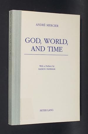 Bild des Verkufers fr God, World, and Time. With a preface by Raimon Panikkar. zum Verkauf von Antiquariat Kretzer