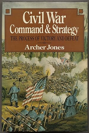 Bild des Verkufers fr Civil War Command and Strategy: The Process of Victory and Defeat zum Verkauf von Between the Covers-Rare Books, Inc. ABAA