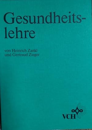 Seller image for Gesundheitslehre Mit einem Fachausdrcke ausfhrlich erluterndem Glossar for sale by Martin Preu / Akademische Buchhandlung Woetzel