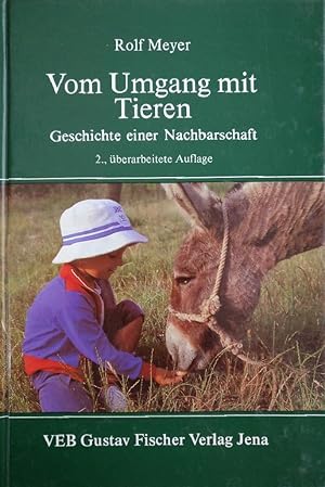 Seller image for Vom Umgang mit Tieren - Geschichte einer Nachbarschaft - for sale by Martin Preu / Akademische Buchhandlung Woetzel