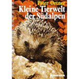 Kleine Tierwelt der Südalpen