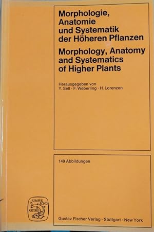 Morphologie, Anatomie und Systematik der Höheren Pflanzen - Sonderausgabe der Berichte der Deutschen