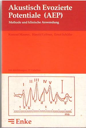 Akustisch Evozierte Potentiale (AEP) - Methode und klinische Anwendung - - Methode und klinische ...