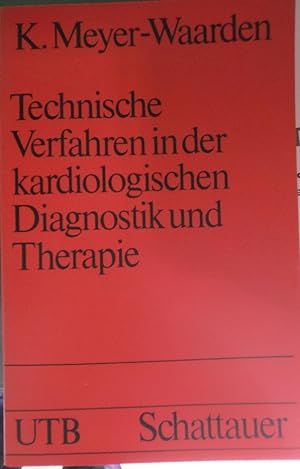 Seller image for Technische Verfahren in der kardiologischen Diagnostik und Therapie for sale by Martin Preu / Akademische Buchhandlung Woetzel