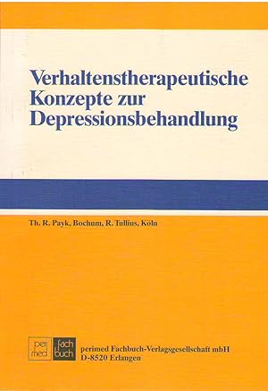 Seller image for Verhaltenstherapeutische Konzepte zur Depressionsbehandlung for sale by Martin Preu / Akademische Buchhandlung Woetzel