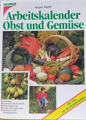 Seller image for Arbeitskalender Obst und Gemse - Mit Tips fr den Kruteranbau - for sale by Martin Preu / Akademische Buchhandlung Woetzel