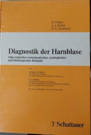 Diagnostik der Harnblase - Atlas typischer zystoskopischer, zytologischer und