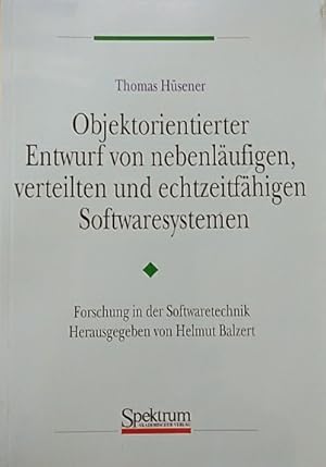 Objektorientierter Entwurf von nebenläufigen, verteilten und echtzeitläufigen Softwaresystemen