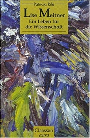 Lise Meitner - Ein Leben für die Wissenschaft -