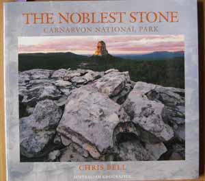 Noblest Stone, The: Carnarvon National Park